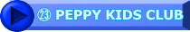 ㉓ PEPPY KIDS CLUB
